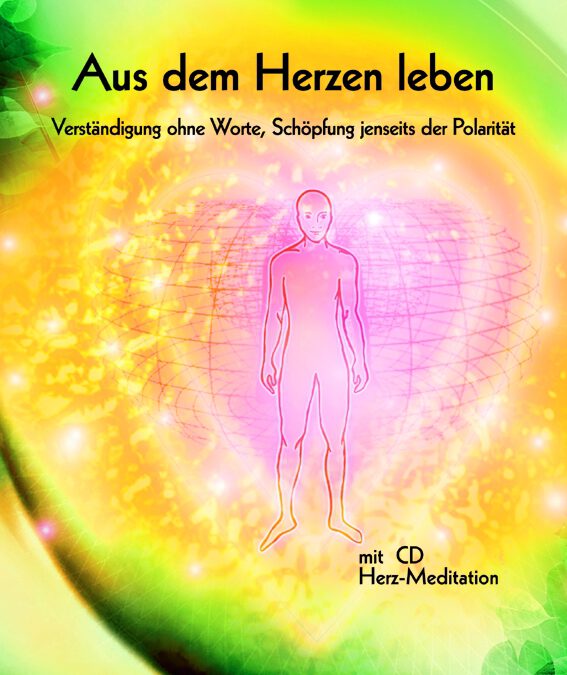 Aus dem Herzen leben – Drunvalo Melchizedek